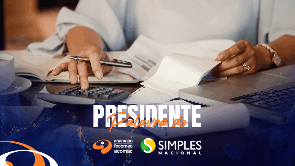 Anamaco Palavra do Presidente Correção do Simples Nacional BLOG