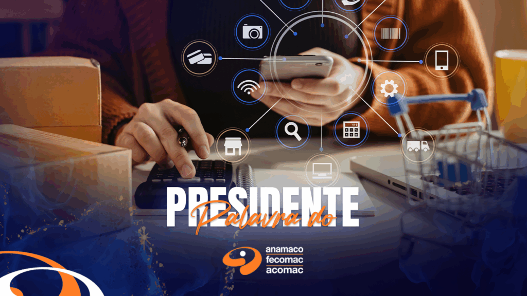 Anamaco Palavra do Presidente Certificação Comércio Digital BLOG